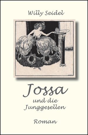 Buchcover Jossa und die Junggesellen  | EAN 9783921249840 | ISBN 3-921249-84-8 | ISBN 978-3-921249-84-0