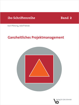 Buchcover Ganzheitliches Projektmanagement | Karl Pfetzing | EAN 9783921313855 | ISBN 3-921313-85-6 | ISBN 978-3-921313-85-5