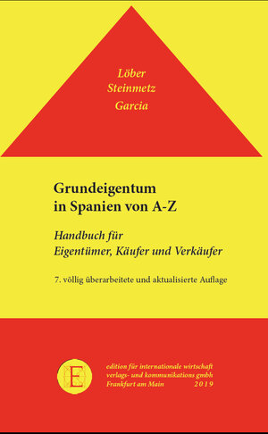 Buchcover Grundeigentum in Spanien von A-Z | EAN 9783921326602 | ISBN 3-921326-60-5 | ISBN 978-3-921326-60-2