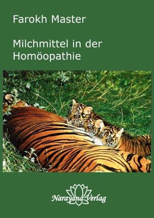 Buchcover Milchmittel in der Homöopathie | Farokh J Master | EAN 9783921383971 | ISBN 3-921383-97-8 | ISBN 978-3-921383-97-1