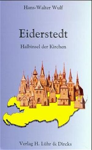 Buchcover Eiderstedt - Halbinsel der Kirchen | Hans W Wulf | EAN 9783921416778 | ISBN 3-921416-77-9 | ISBN 978-3-921416-77-8