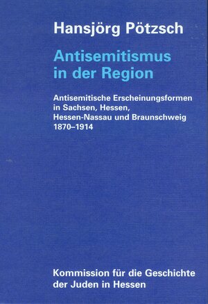 Buchcover Antisemitismus in der Region | Hansjörg Pötzsch | EAN 9783921434215 | ISBN 3-921434-21-1 | ISBN 978-3-921434-21-5