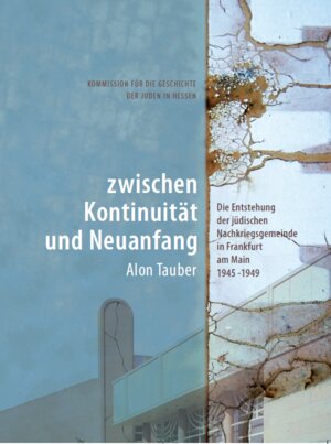 Buchcover Zwischen Kontinuität und Neuanfang | Alon Tauber | EAN 9783921434277 | ISBN 3-921434-27-0 | ISBN 978-3-921434-27-7