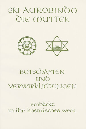 Buchcover Botschaften und Verwirklichungen | Aurobindo | EAN 9783921474037 | ISBN 3-921474-03-5 | ISBN 978-3-921474-03-7