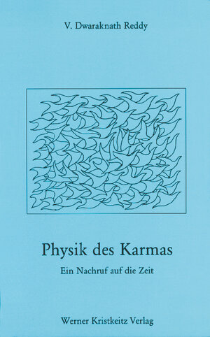 Buchcover Physik des Karmas | V Dwaraknath Reddy | EAN 9783921508541 | ISBN 3-921508-54-1 | ISBN 978-3-921508-54-1