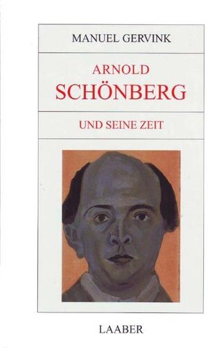 Große Komponisten und ihre Zeit, 25 Bde., Arnold Schönberg und seine Zeit