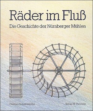 Buchcover Räder im Fluss  | EAN 9783921590041 | ISBN 3-921590-04-3 | ISBN 978-3-921590-04-1