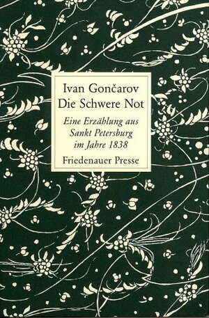 Die Schwere Not: Eine Erzählung aus Sankt Petersburg im Jahre 1838