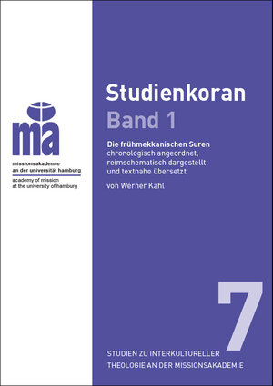 Buchcover SITMA 7 Studienkoran Band 1: Die frühmekkanischen Suren | Kahl Werner | EAN 9783921620939 | ISBN 3-921620-93-7 | ISBN 978-3-921620-93-9