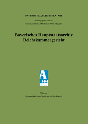 Buchcover Bayerisches Hauptstaatsarchiv. Reichskammergericht  | EAN 9783921635056 | ISBN 3-921635-05-5 | ISBN 978-3-921635-05-6