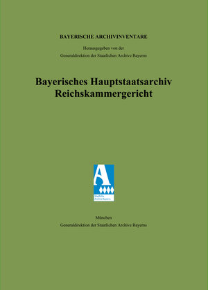 Buchcover Bayerisches Hauptstaatsarchiv. Reichskammergericht  | EAN 9783921635872 | ISBN 3-921635-87-X | ISBN 978-3-921635-87-2