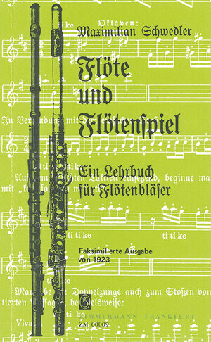 Buchcover Flöte und Flötenspiel | Maximilian Schwedler | EAN 9783921729250 | ISBN 3-921729-25-4 | ISBN 978-3-921729-25-0