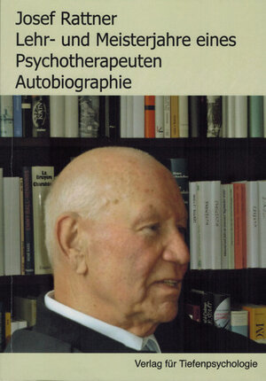 Buchcover Lehr- und Meisterjahre eines Psychotherapeuten | Josef Rattner | EAN 9783921836347 | ISBN 3-921836-34-4 | ISBN 978-3-921836-34-7