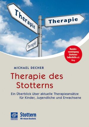 Buchcover Therapie des Stotterns | Michael Decher | EAN 9783921897621 | ISBN 3-921897-62-9 | ISBN 978-3-921897-62-1