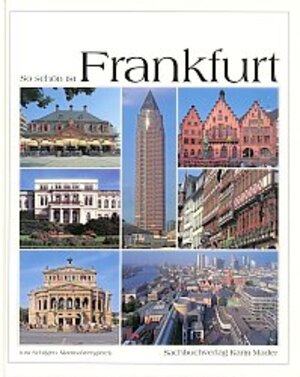 Buchcover So schön ist Frankfurt | Jost Schilgen | EAN 9783921957059 | ISBN 3-921957-05-2 | ISBN 978-3-921957-05-9