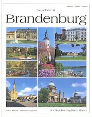 So schön ist Brandenburg