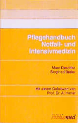 Buchcover Pflegehandbuch Notfall- und Intensivmedizin | Marc Deschka | EAN 9783921958964 | ISBN 3-921958-96-2 | ISBN 978-3-921958-96-4