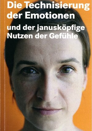 Buchcover Die Technisierung der Emotionen | Barbara Wildung | EAN 9783921997963 | ISBN 3-921997-96-8 | ISBN 978-3-921997-96-3