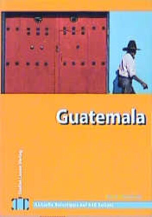 Guatemala. Travel Handbuch.