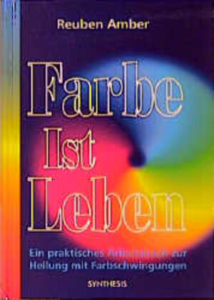 Buchcover Farbe ist Leben | Reuben Amber | EAN 9783922026792 | ISBN 3-922026-79-6 | ISBN 978-3-922026-79-2