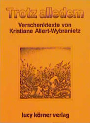 Buchcover Trotz alledem | Kristiane Allert-Wybranietz | EAN 9783922028024 | ISBN 3-922028-02-0 | ISBN 978-3-922028-02-4