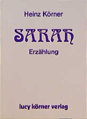 Buchcover Sarah | Heinz Körner | EAN 9783922028239 | ISBN 3-922028-23-3 | ISBN 978-3-922028-23-9