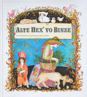 Buchcover Alte Hex' vo Binze | Waldemar Lutz | EAN 9783922107026 | ISBN 3-922107-02-8 | ISBN 978-3-922107-02-6