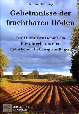 Buchcover Geheimnisse der fruchtbaren Böden | Erhard Hennig | EAN 9783922201090 | ISBN 3-922201-09-1 | ISBN 978-3-922201-09-0