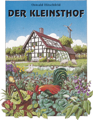 Buchcover Der Kleinsthof | Oswald Hitschfeld | EAN 9783922201168 | ISBN 3-922201-16-4 | ISBN 978-3-922201-16-8