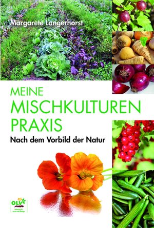 Buchcover Meine Mischkulturenpraxis | Margarete Langerhorst | EAN 9783922201212 | ISBN 3-922201-21-0 | ISBN 978-3-922201-21-2