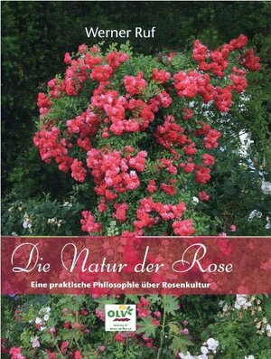 Buchcover Die Natur der Rose | Werner Ruf | EAN 9783922201809 | ISBN 3-922201-80-6 | ISBN 978-3-922201-80-9