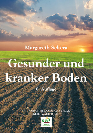 Buchcover Gesunder und kranker Boden | Margareth Sekera | EAN 9783922201847 | ISBN 3-922201-84-9 | ISBN 978-3-922201-84-7