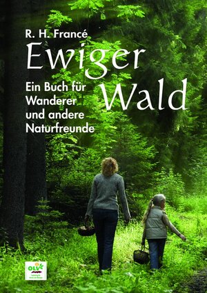 Buchcover Ewiger Wald | Raoul H. Francé | EAN 9783922201861 | ISBN 3-922201-86-5 | ISBN 978-3-922201-86-1