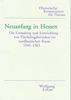Buchcover Neuanfang in Hessen | Wolfgang Eckart | EAN 9783922244899 | ISBN 3-922244-89-0 | ISBN 978-3-922244-89-9