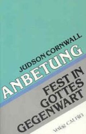 Buchcover Anbetung - Fest in Gottes Gegenwart | Judson Cornwall | EAN 9783922349433 | ISBN 3-922349-43-9 | ISBN 978-3-922349-43-3