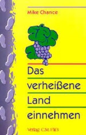 Buchcover Das verheissene Land einnehmen | Mike Chance | EAN 9783922349839 | ISBN 3-922349-83-8 | ISBN 978-3-922349-83-9