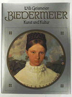 Biedermeier. Kunst und Kultur