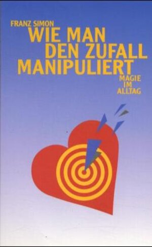 Buchcover Wie man den Zufall manipuliert | Franz Simon | EAN 9783922389521 | ISBN 3-922389-52-X | ISBN 978-3-922389-52-1