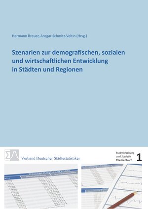 Buchcover Szenarien zur demografischen, sozialen und wirtschaftlichen Entwicklung in Städten und Regionen  | EAN 9783922421542 | ISBN 3-922421-54-7 | ISBN 978-3-922421-54-2