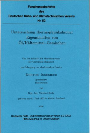 Buchcover Untersuchung thermophysikalischer Eigenschaften von Öl/Kältemittel-Gemischen | Manfred Burke | EAN 9783922429760 | ISBN 3-922429-76-9 | ISBN 978-3-922429-76-0