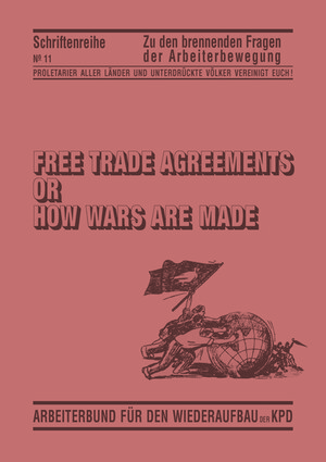 Buchcover Free Trade Agreements or How Wars are made  | EAN 9783922431916 | ISBN 3-922431-91-7 | ISBN 978-3-922431-91-6