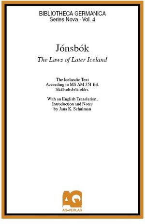 Buchcover Jónsbók: The Laws of Later Iceland  | EAN 9783922441823 | ISBN 3-922441-82-3 | ISBN 978-3-922441-82-3