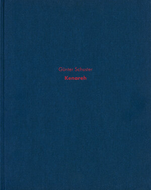 Buchcover Kenareh | Günter Schuster | EAN 9783922469919 | ISBN 3-922469-91-4 | ISBN 978-3-922469-91-9