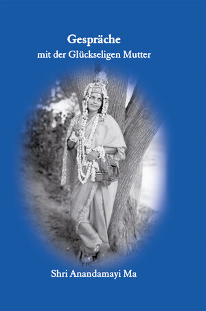 Buchcover Matri Satsang / Matri Satsang - Bd.1 | Anandamayi Ma | EAN 9783922477822 | ISBN 3-922477-82-8 | ISBN 978-3-922477-82-2