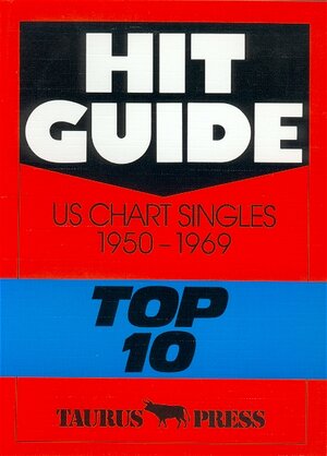Buchcover Hit Guide. US Chart Singles 1950-1969 "Top 10" | Günter Ehnert | EAN 9783922542537 | ISBN 3-922542-53-0 | ISBN 978-3-922542-53-7