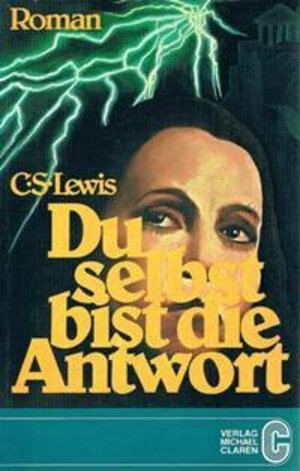 Buchcover Du selbst bist die Antwort | Clive S Lewis | EAN 9783922549031 | ISBN 3-922549-03-9 | ISBN 978-3-922549-03-1
