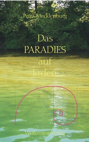 Buchcover Das Paradies auf Erden... | Petra Mecklenburg | EAN 9783922554066 | ISBN 3-922554-06-7 | ISBN 978-3-922554-06-6