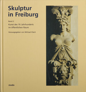 Buchcover Skulptur in Freiburg | Michael Klant | EAN 9783922675778 | ISBN 3-922675-77-8 | ISBN 978-3-922675-77-8