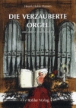 Die verzauberte Orgel