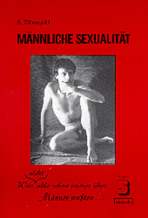 Buchcover Männliche Sexualität | Bernie Zilbergeld | EAN 9783922686644 | ISBN 3-922686-64-8 | ISBN 978-3-922686-64-4